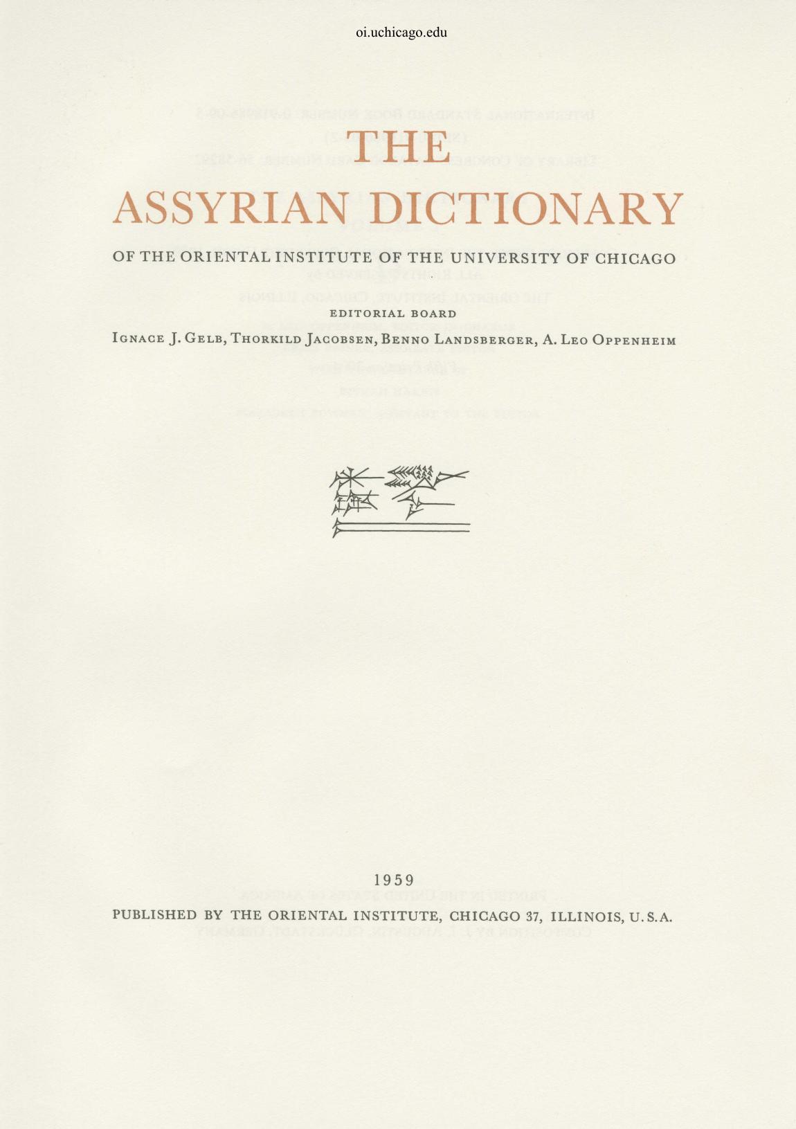 Assyrian Dictionary of the Oriental Institute of the University of Chicago by Martha T Roth