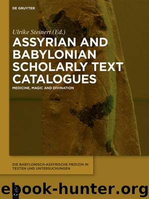 Assyrian and Babylonian Scholarly Text Catalogues by Ulrike Steinert