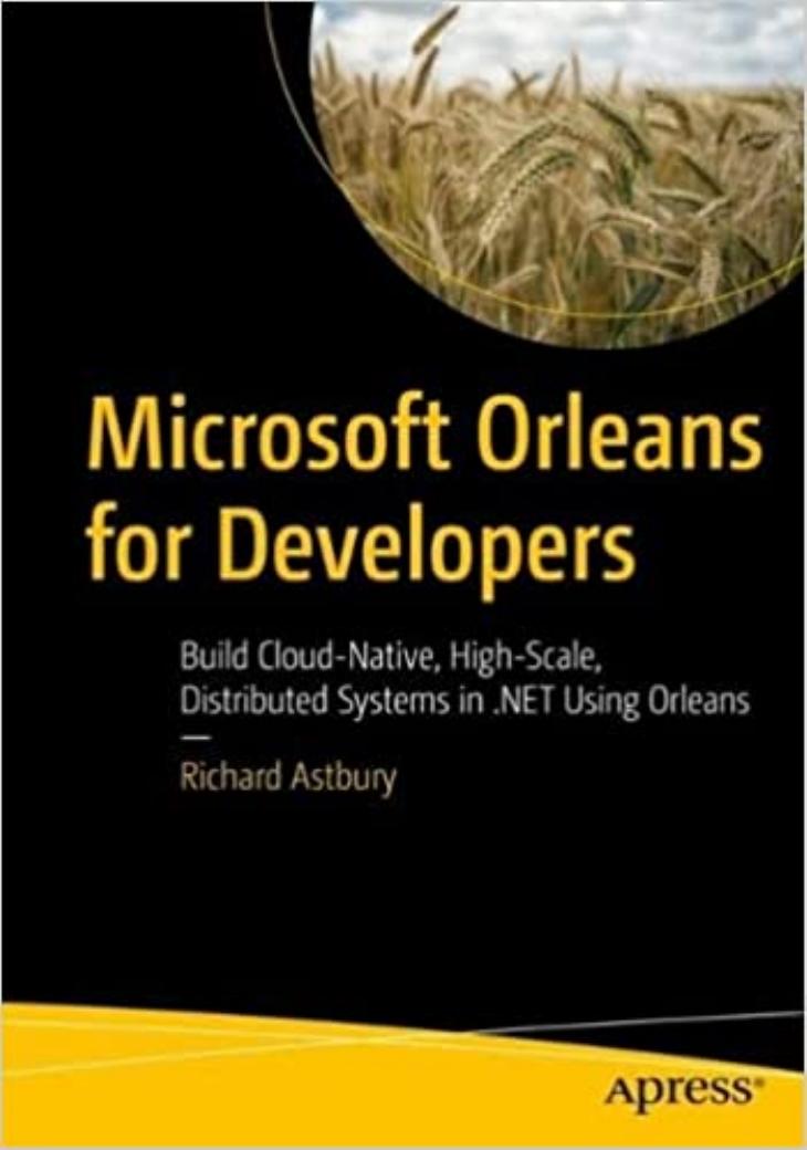 Astbury R. Microsoft Orleans for Developers...2022 by Unknown