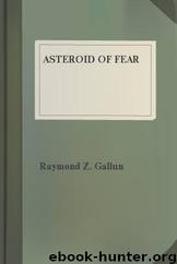 Asteroid of Fear by Raymond Z. Gallun