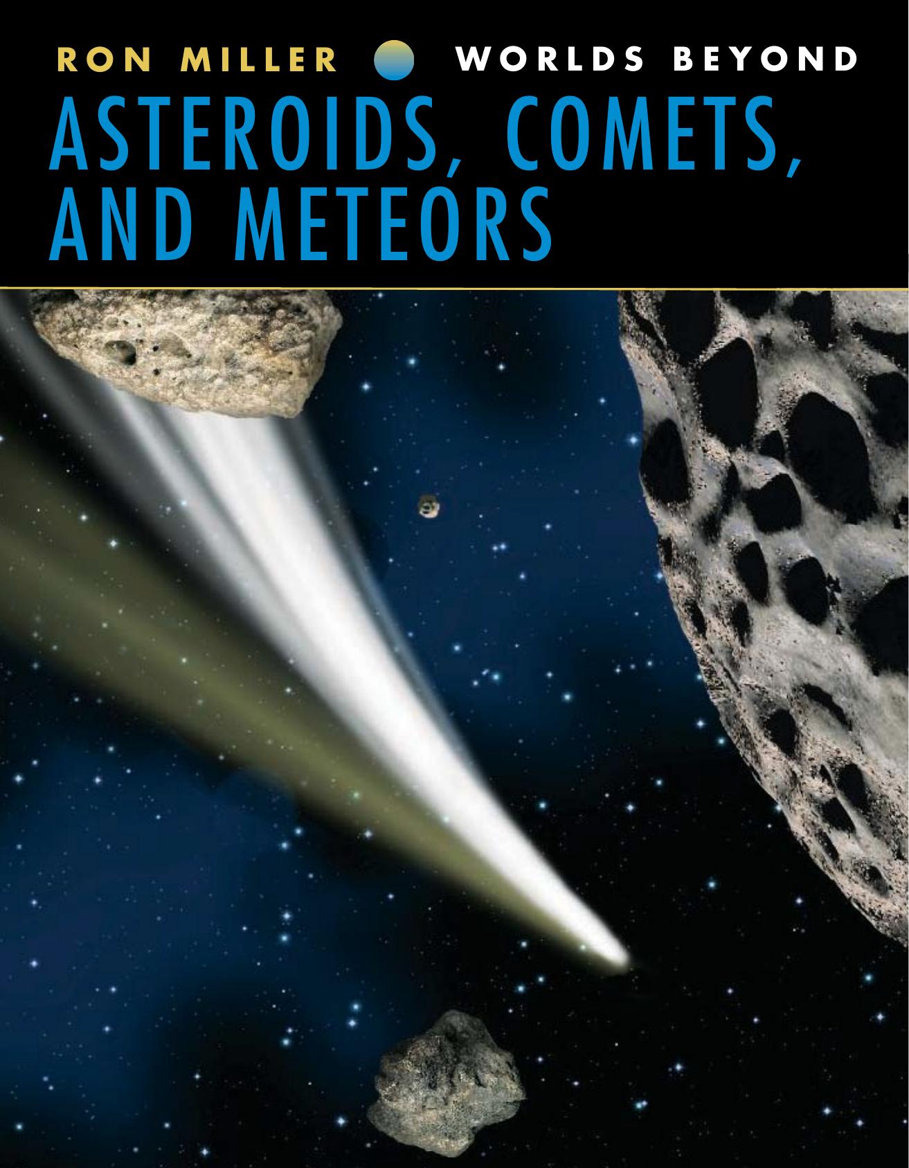 Asteroids, Comets and Meteors (Worlds Beyond) by Ron Miller