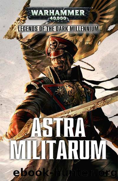 Astra Militarum by Astra Militarum (Legends of the Dark Millennium Anthology)