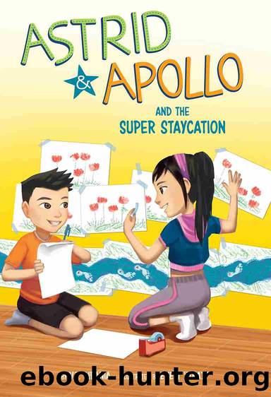 Astrid and Apollo and the Super Staycation by V.T. Bidania