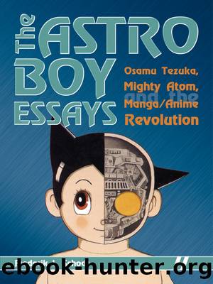 Astro Boy Essays by Frederik L. Schodt