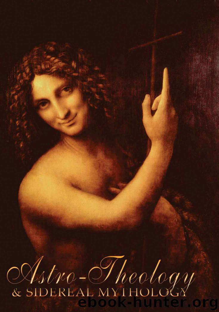 Astro-Theology and Sidereal Mythology by Tsarion Michael