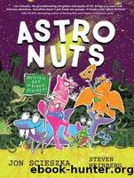 AstroNuts Mission One: The Plant Planet by Scieszka Jon