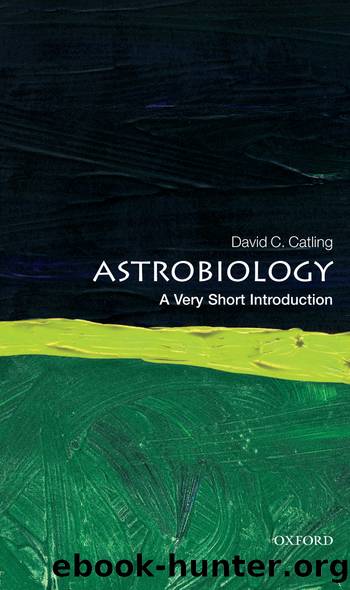 Astrobiology: A Very Short Introduction by David C. Catling