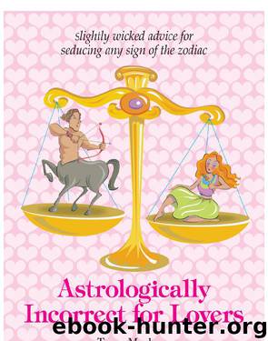 Astrologically Incorrect For Lovers by Terry Marlowe