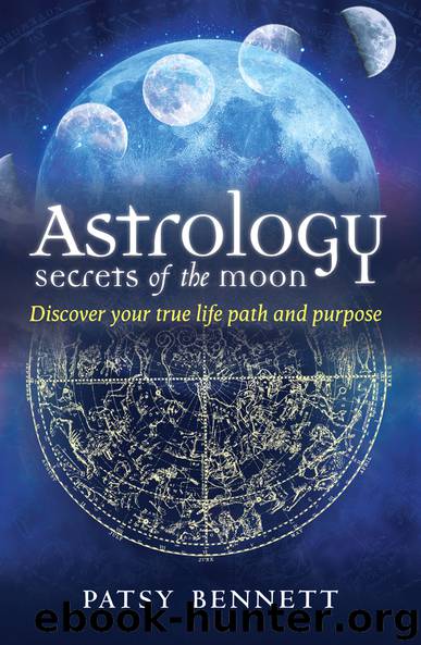 Astrology Secrets of the Moon by Patsy Bennett