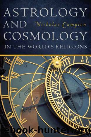 Astrology and Cosmology in the World’s Religions by Nicholas Campion
