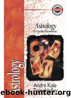 Astrology and Psychic Phenomena by Andre Kole