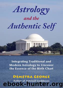 Astrology and the Authentic Self by Demetra George