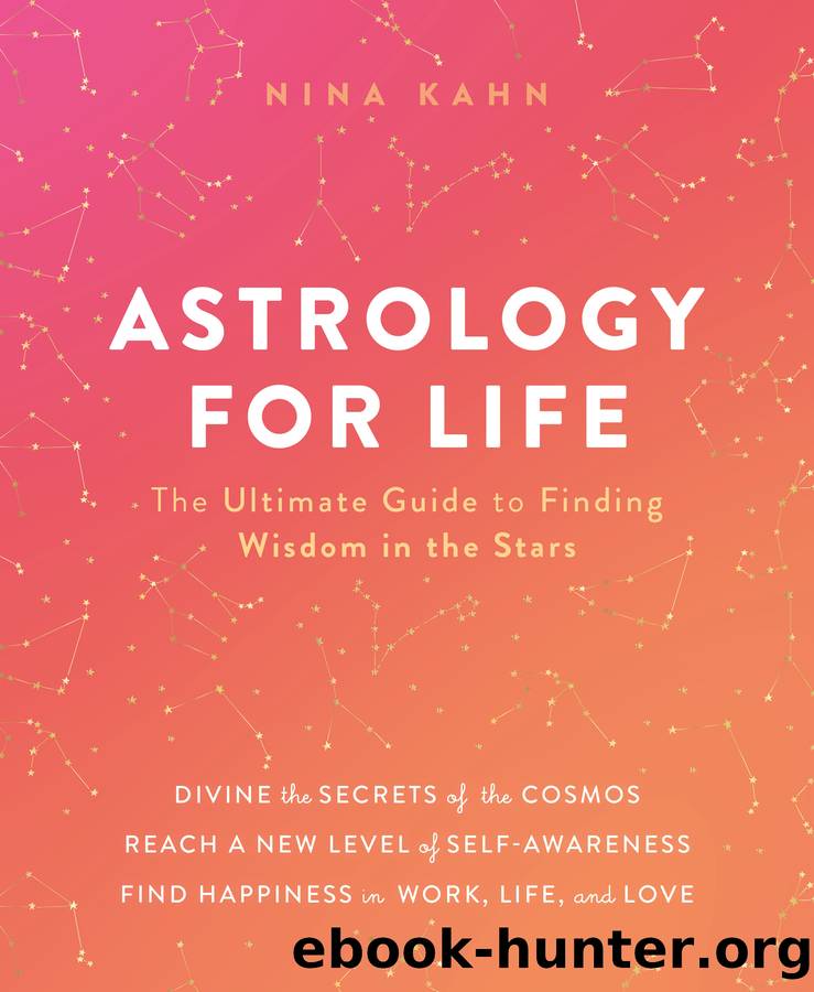 Astrology for Life by Nina Kahn