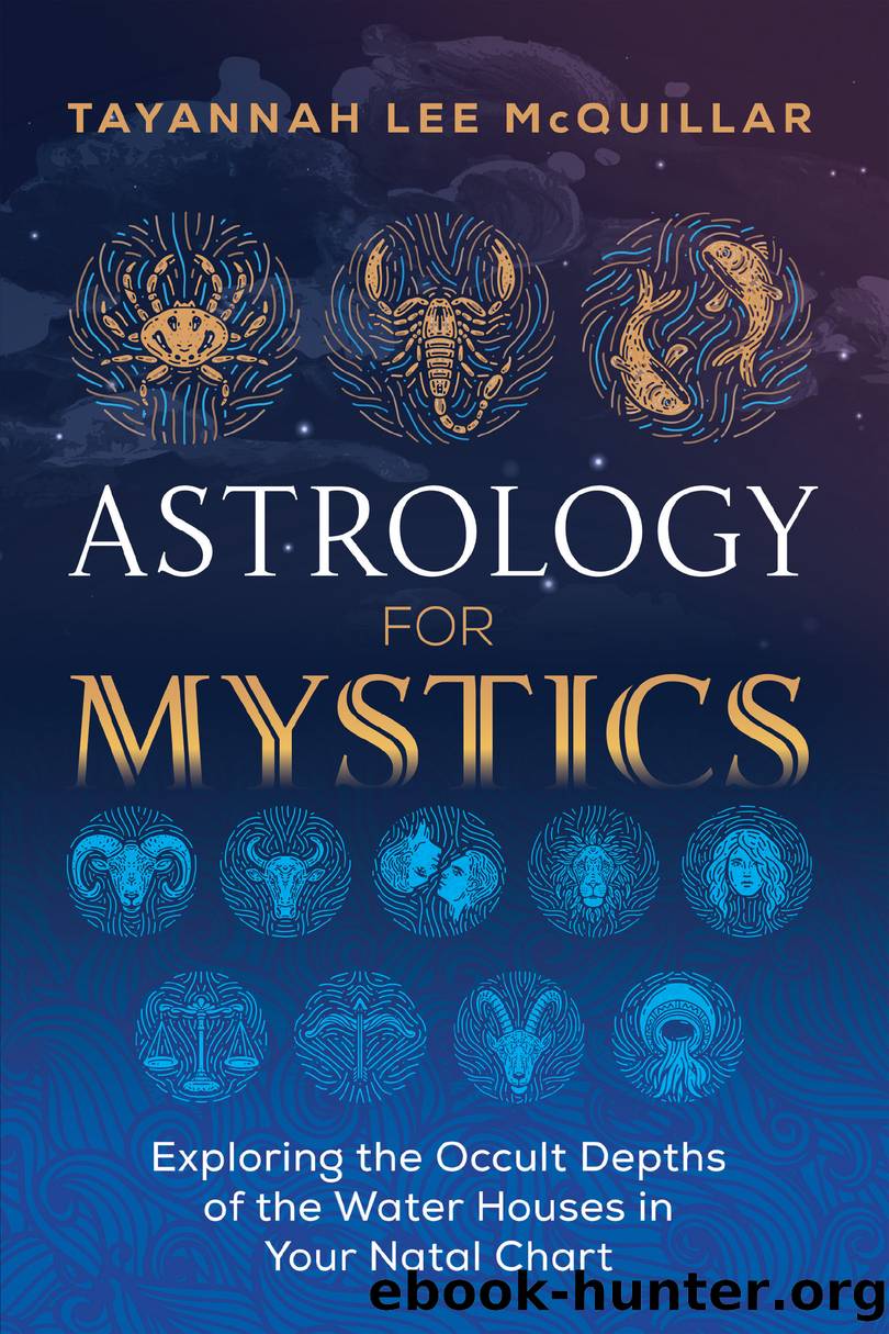 Astrology for Mystics by Tayannah Lee McQuillar
