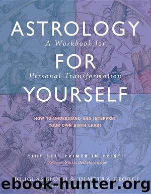 Astrology for Yourself by Douglas Bloch & Demetra George