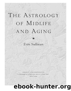 Astrology of Midlife and Aging by Erin Sullivan