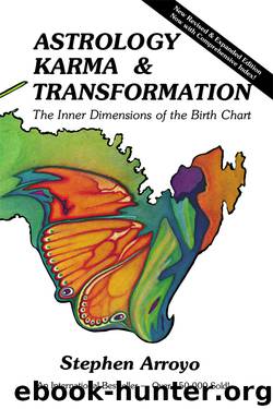 Astrology, Karma & Transformation by Stephen Arroyo