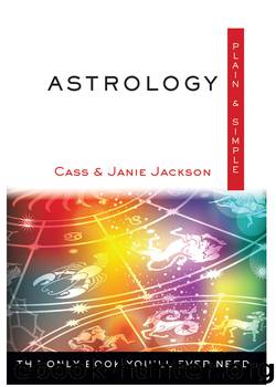 Astrology, Plain & Simple by Cass Jackson