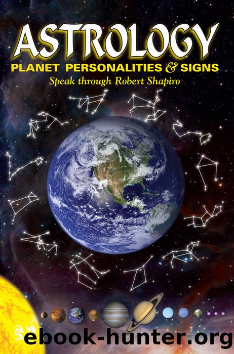 Astrology: Planet Personalities and Signs Speak (Explorer Race Book 14) by Shapiro Robert