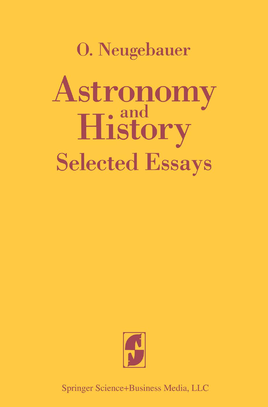 Astronomy and History: Selected Essays by Neugebauer Otto