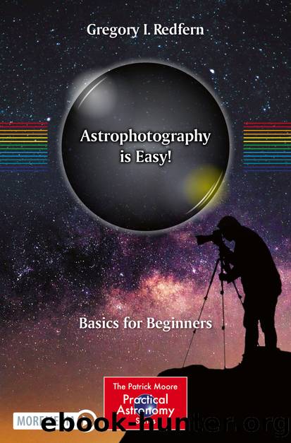 Astrophotography is Easy! by Gregory I. Redfern