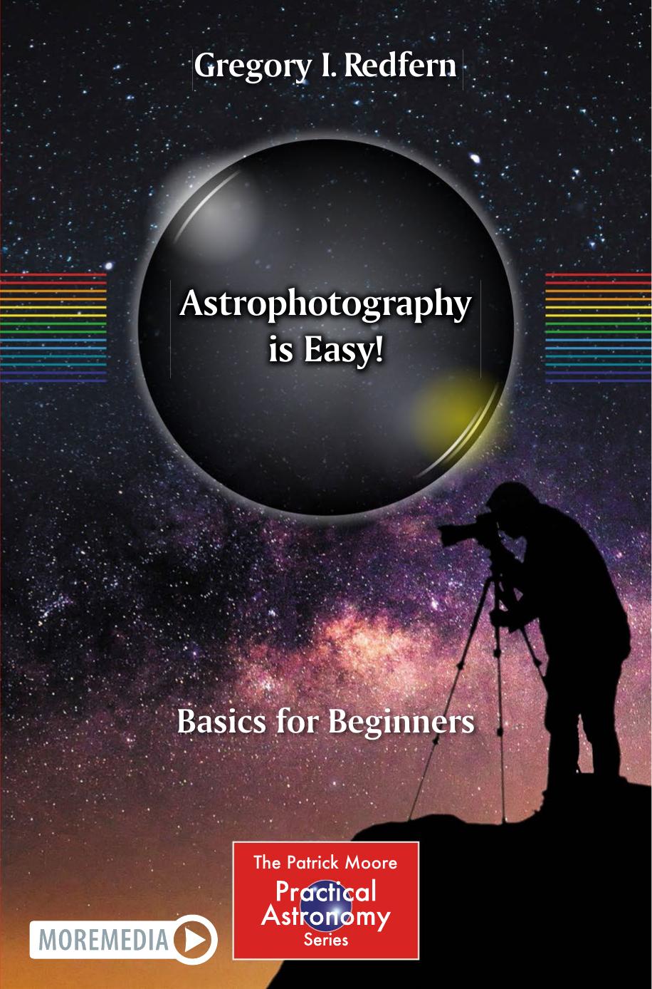 Astrophotography is Easy!: Basics for Beginners by Gregory I. Redfern