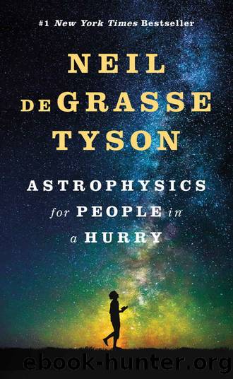 Astrophysics for People in a Hurry (Astrophysics for People in a Hurry Series) by Neil de Grasse Tyson