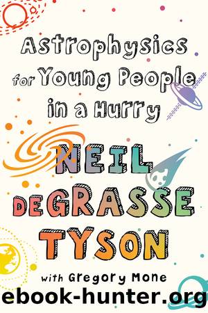 Astrophysics for Young People in a Hurry by Neil DeGrasse Tyson