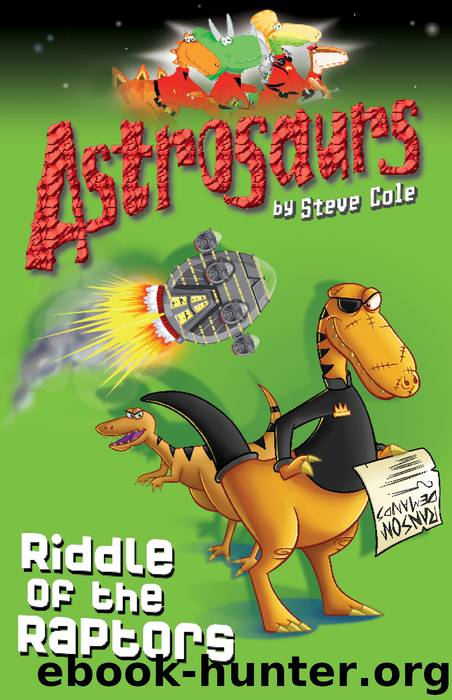 Astrosaurs 1 by Steve Cole