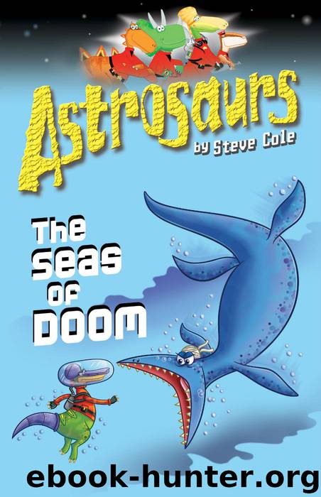 Astrosaurs 3 by Steve Cole