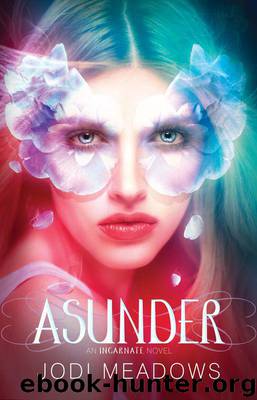 Asunder (Incarnate) by Meadows Jodi
