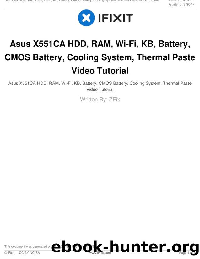 Asus X551CA HDD, RAM, Wi-Fi, KB, Battery, CMOS Battery, Cooling System, Thermal Paste Video Tutorial by Unknown