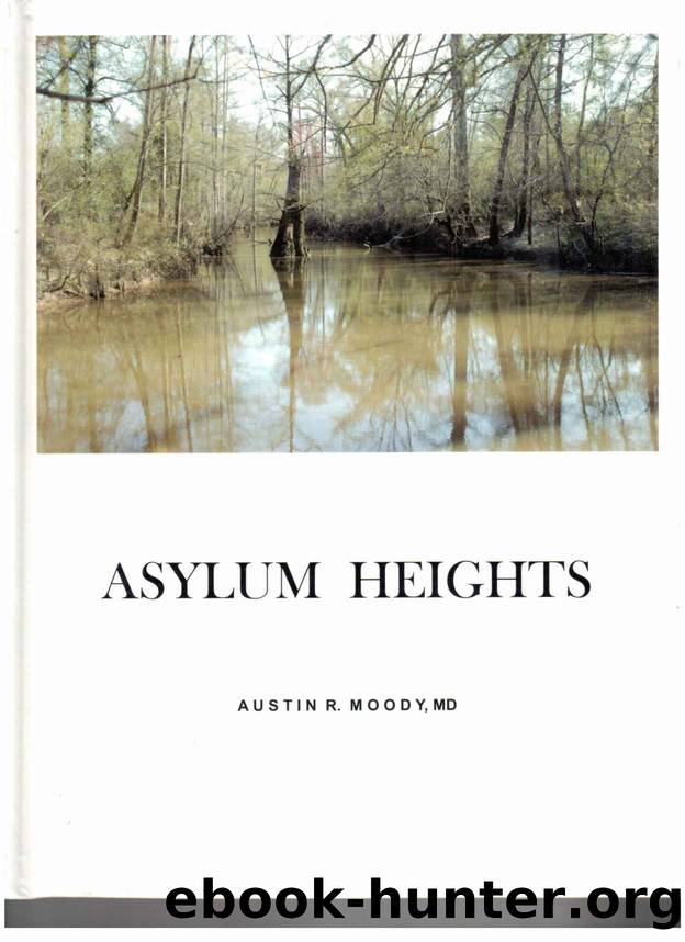 Asylum Heights by Austin R. Moody