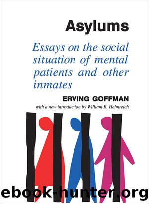 Asylums by Goffman Erving