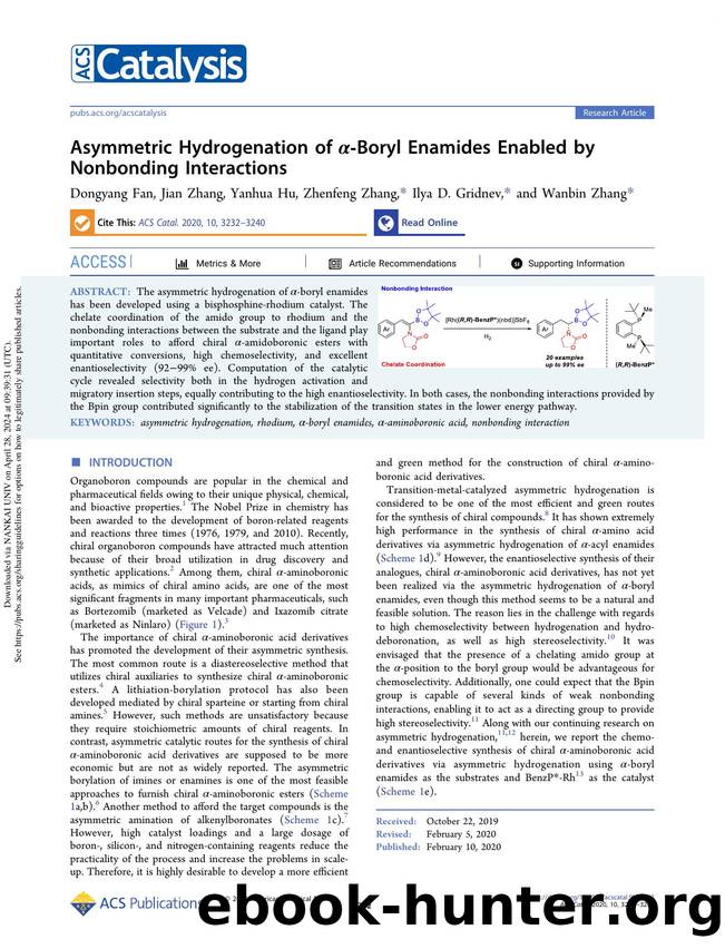 Asymmetric Hydrogenation of Î±-Boryl Enamides Enabled by Nonbonding Interactions by Dongyang Fan Jian Zhang Yanhua Hu Zhenfeng Zhang Ilya D. Gridnev & Wanbin Zhang