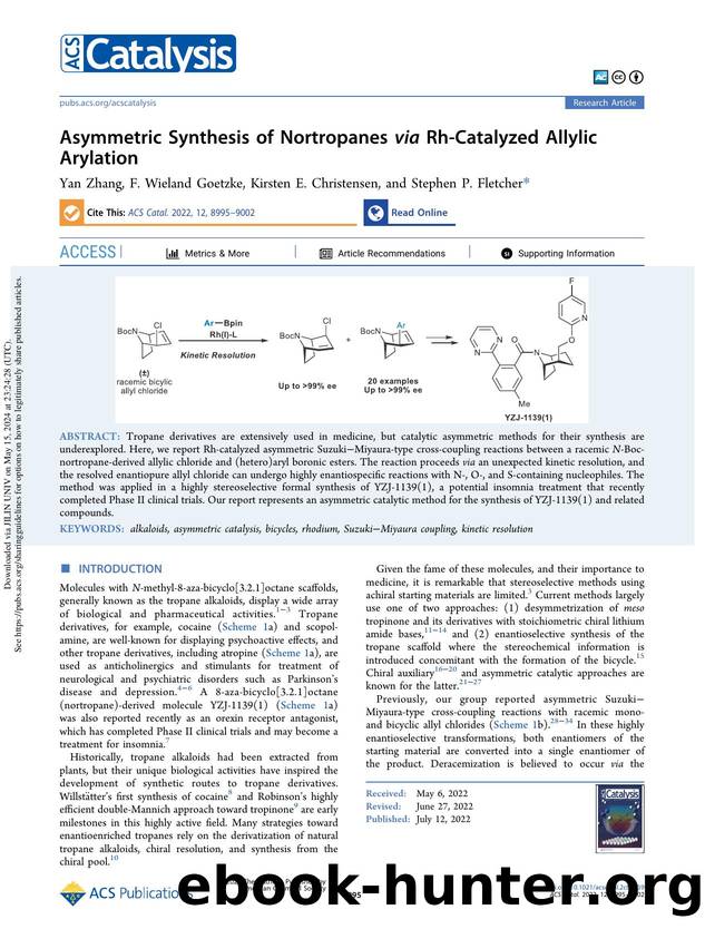 Asymmetric Synthesis of Nortropanes via Rh-Catalyzed Allylic Arylation by Yan Zhang F. Wieland Goetzke Kirsten E. Christensen & Stephen P. Fletcher