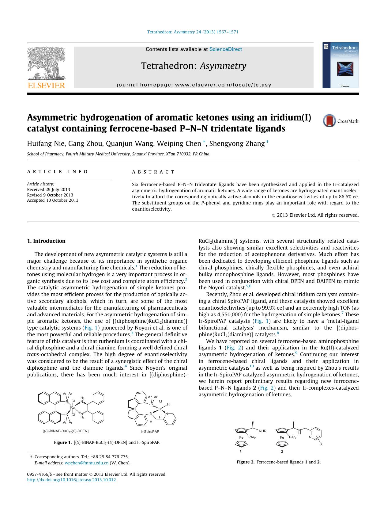 Asymmetric hydrogenation of aromatic ketones using an iridium(I) catalyst containing ferrocene-based PÃ¢â¬âNÃ¢â¬âN tridentate ligands by Huifang Nie & Gang Zhou & Quanjun Wang & Weiping Chen & Shengyong Zhang