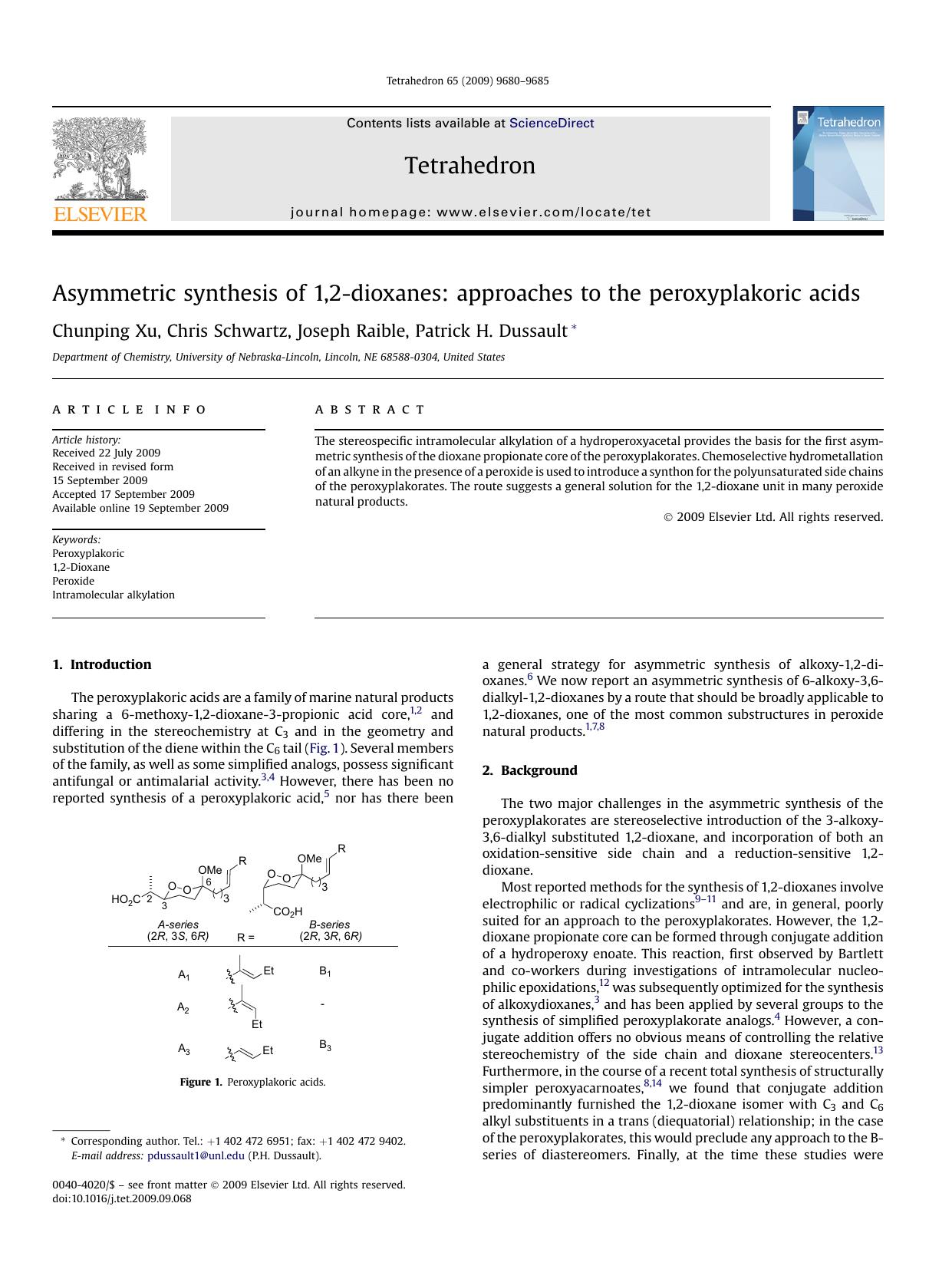 Asymmetric synthesis of 1,2-dioxanes: approaches to the peroxyplakoric acids by Chunping Xu; Chris Schwartz; Joseph Raible; Patrick H. Dussault