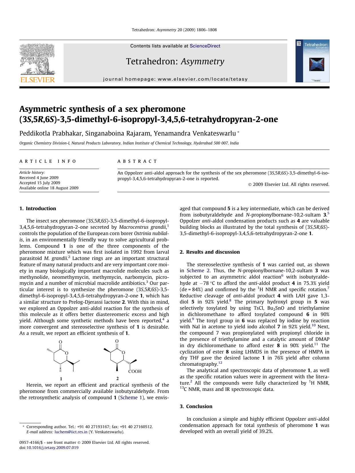 Asymmetric synthesis of a sex pheromone (3S,5R,6S)-3,5-dimethyl-6-isopropyl-3,4,5,6-tetrahydropyran-2-one by Peddikotla Prabhakar; Singanaboina Rajaram; Yenamandra Venkateswarlu