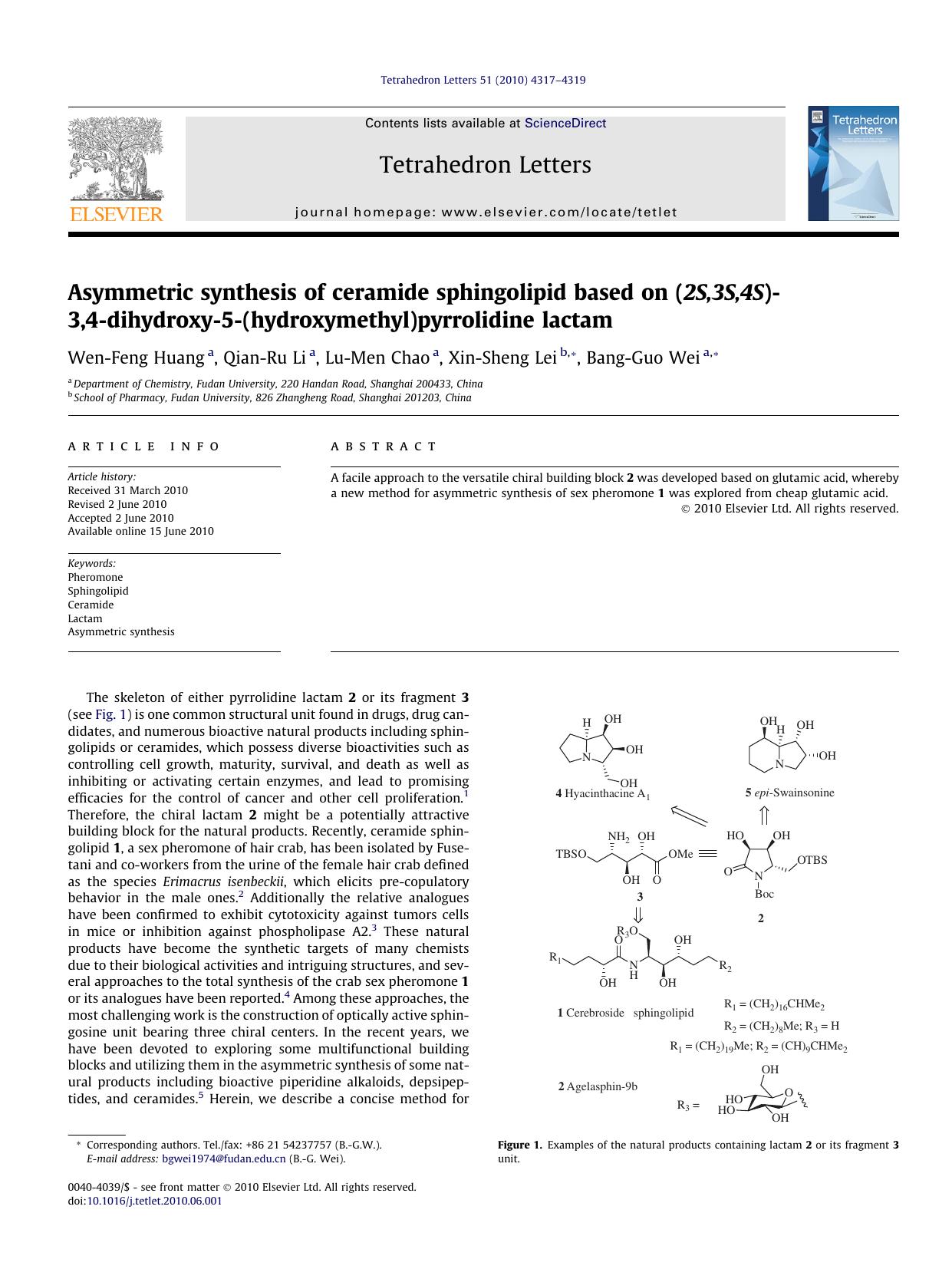 Asymmetric synthesis of ceramide sphingolipid based on (2S,3S,4S)-3,4-dihydroxy-5-(hydroxymethyl)pyrrolidine lactam by Wen-Feng Huang & Qian-Ru Li & Lu-Men Chao & Xin-Sheng Lei & Bang-Guo Wei