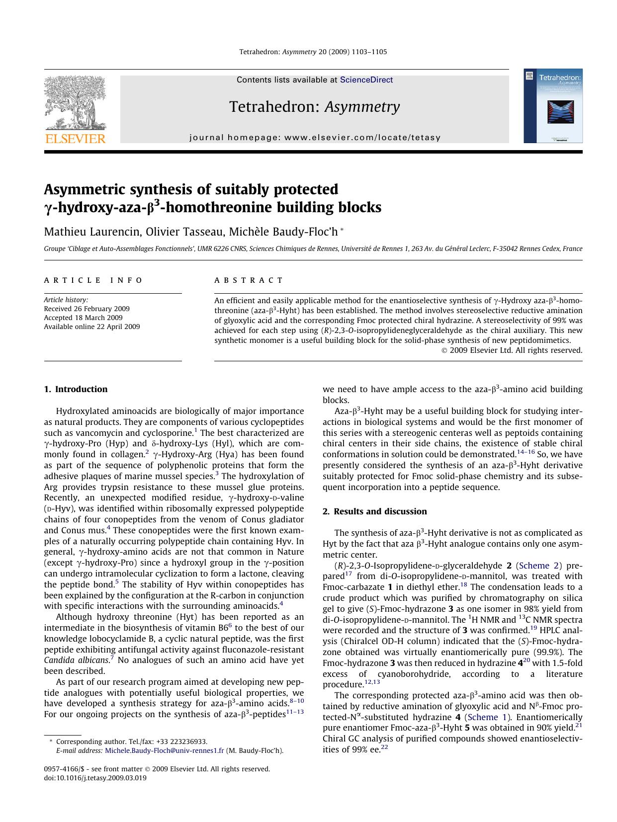 Asymmetric synthesis of suitably protected Î³-hydroxy-aza-Î²3-homothreonine building blocks by Mathieu Laurencin; Olivier Tasseau; Michèle Baudy-Floc’h