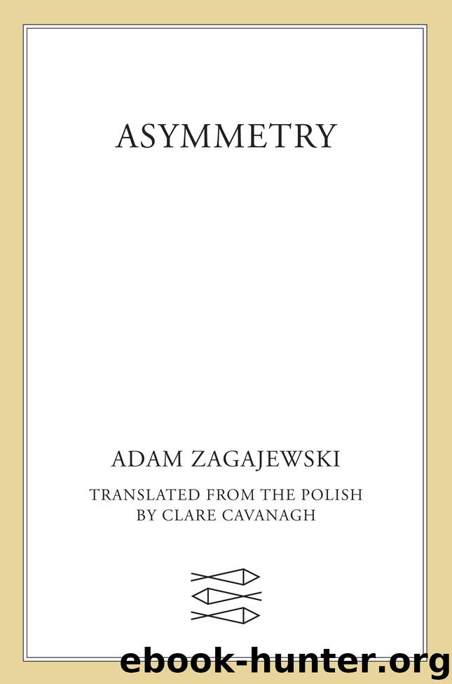 Asymmetry by Adam Zagajewski
