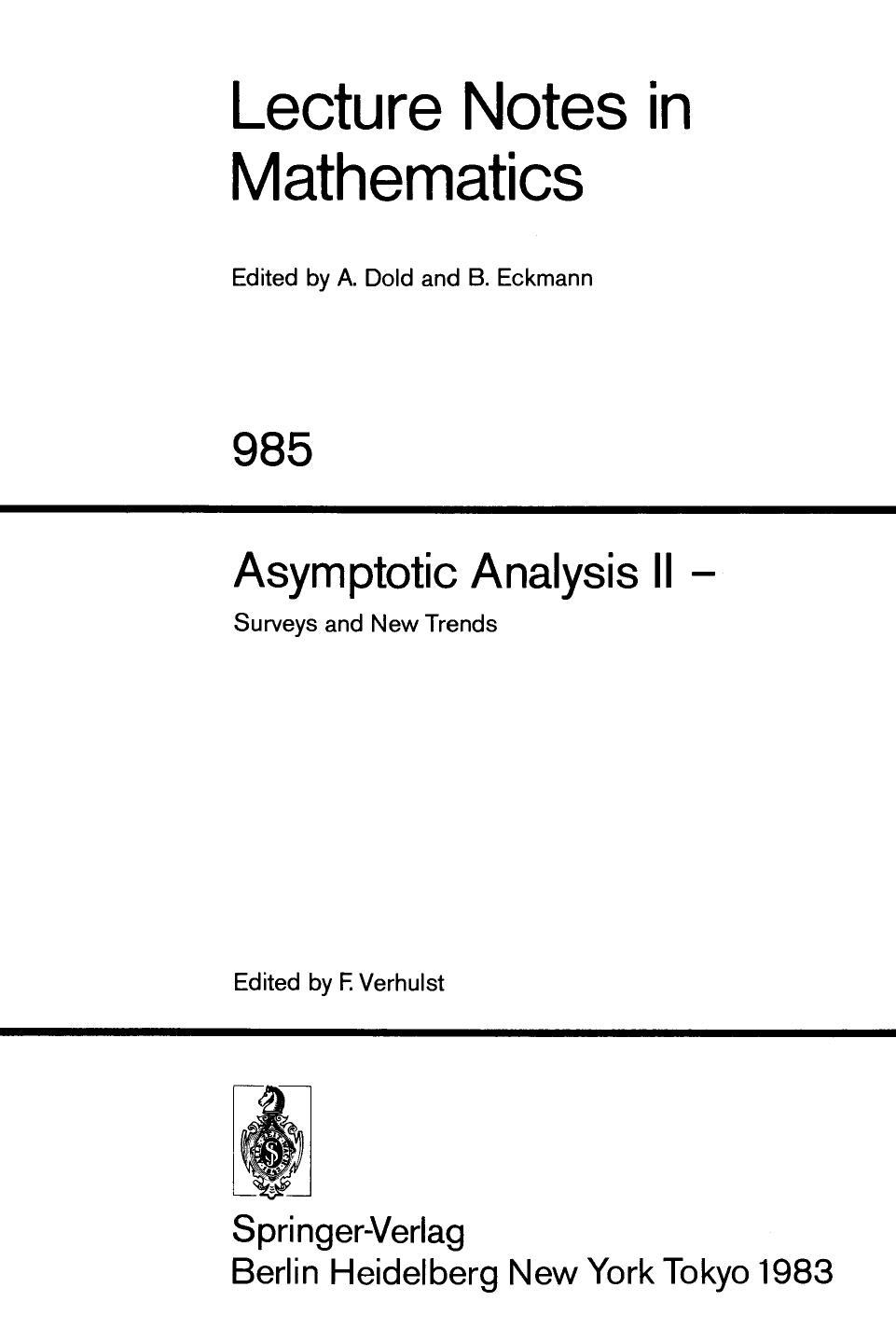 Asymptotic Analysis II â: Surveys and New Trends by Z. Schuss B. J. Matkowsky (auth.) F. Verhulst (eds.)