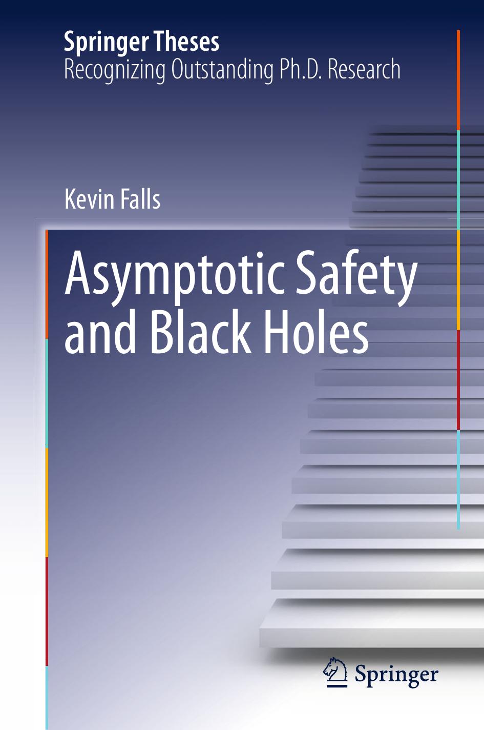 Asymptotic Safety and Black Holes by Kevin Falls (auth.)