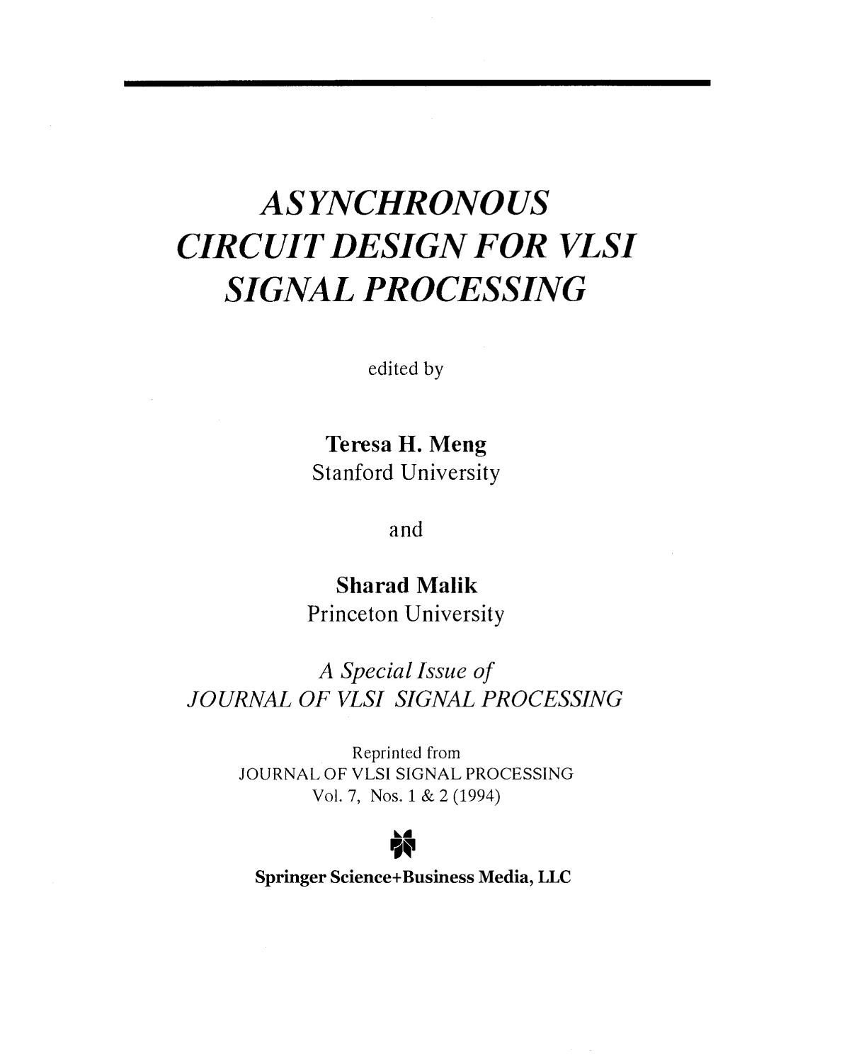 Asynchronous Circuit Design for VLSI Signal Processing by Teresa H. Meng Sharad Malik (auth.) Teresa H. Meng Sharad Malik (eds.)