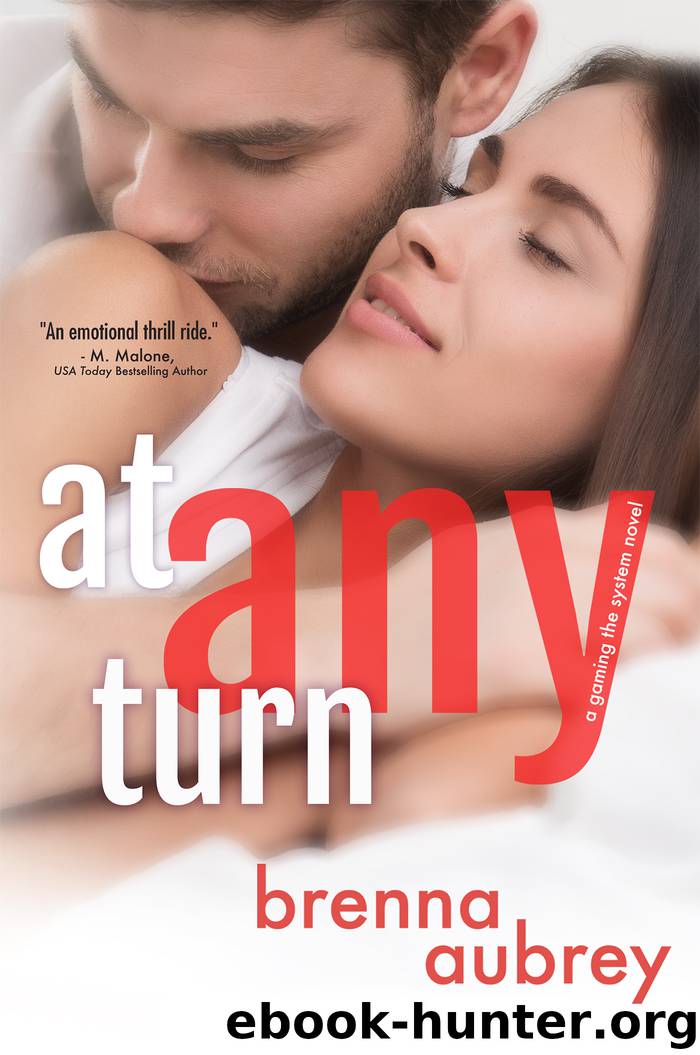 At Any Turn by Brenna Aubrey