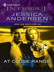 At Close Range by Jessica Andersen - Bear Claw Creek Crime Lab 02 - At Close Range