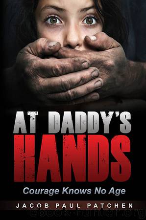 At Daddy’s Hands by Jacob Paul Patchen