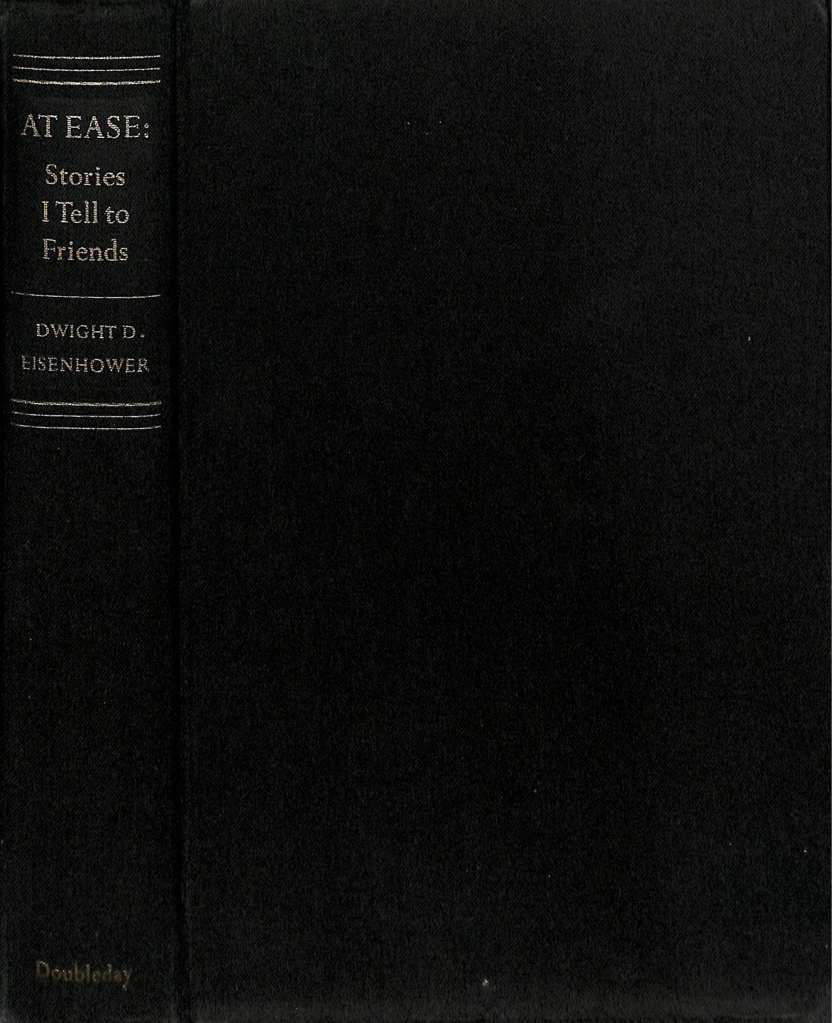 At Ease: Stories I Tell to Friends by Dwight D. Eisenhower