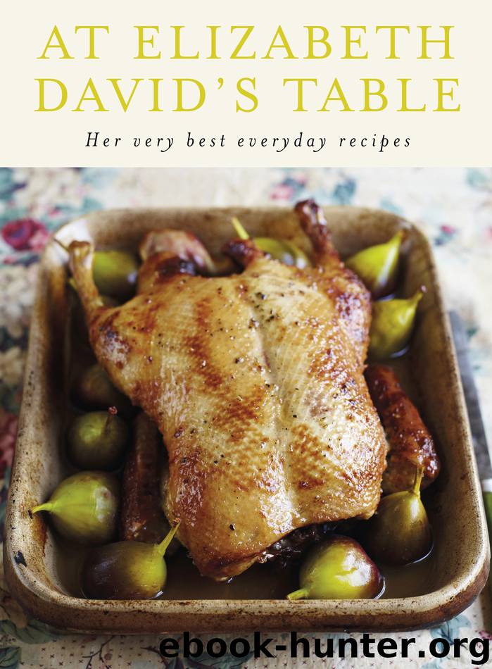 At Elizabeth David's Table by Elizabeth David